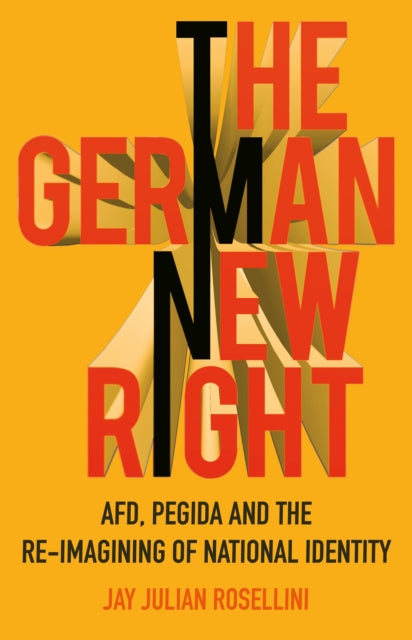 Book cover of: German New Right. By: Jay Julian Rosellini