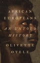 Book cover of: African Europeans. By: Olivette Otele