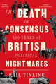 Book cover of: Death of Consensus. By: Phil Tinline
