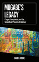 Book cover of: Mugabe's Legacy. By: David B. Moore