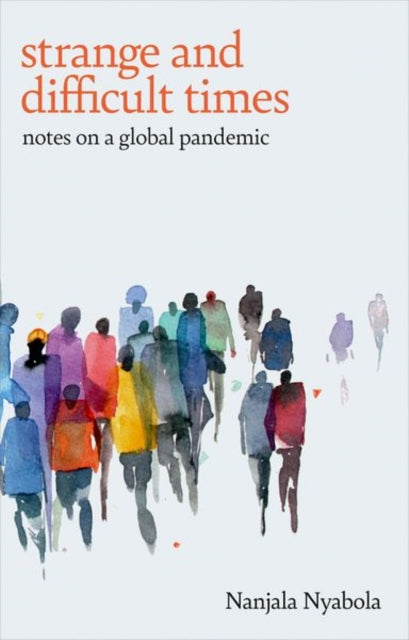 Book cover of: Strange and Difficult Times. By: Nanjala Nyabola