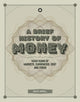 Book cover of: Brief History of Money. By: David Orrell