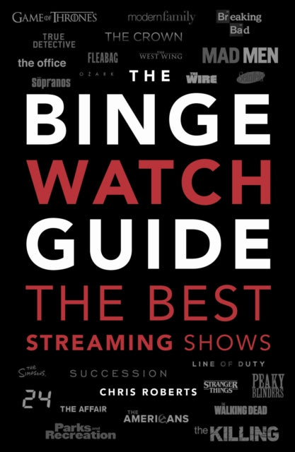 Book cover of: Binge Watch Guide. By: Chris Roberts