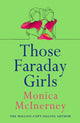 Book cover of: Those Faraday Girls. By: Monica McInerney