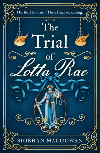 Book cover of: Trial of Lotta Rae. By: Siobhan MacGowan