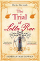 Book cover of: Trial of Lotta Rae. By: Siobhan MacGowan