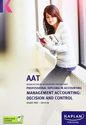 Management Accounting: Decision and Control - Study Text