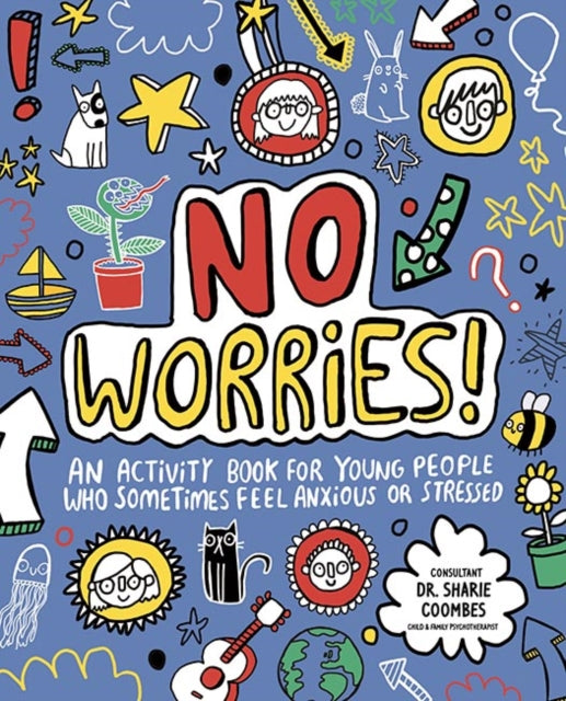 No Worries! Mindful Kids, An activity book for children who sometimes feel anxious or stressed 9781787410879 Zanna Davidson