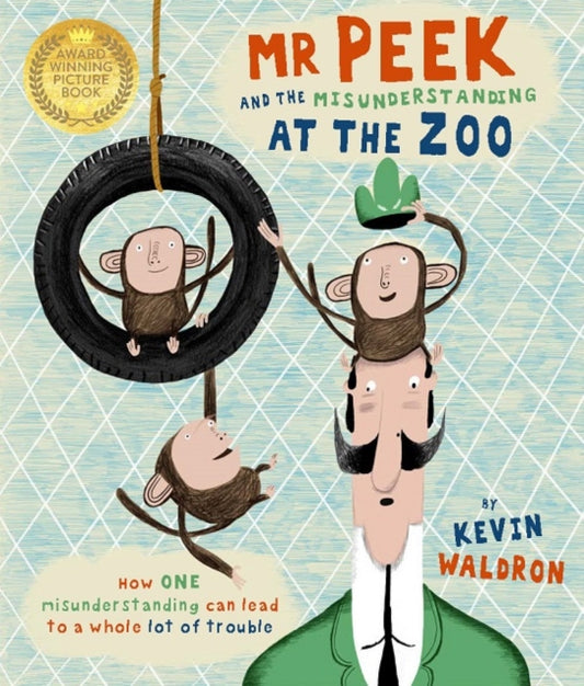 Book cover of: Mr Peek and the Misunderstanding at the Zoo. By: Kevin Waldron