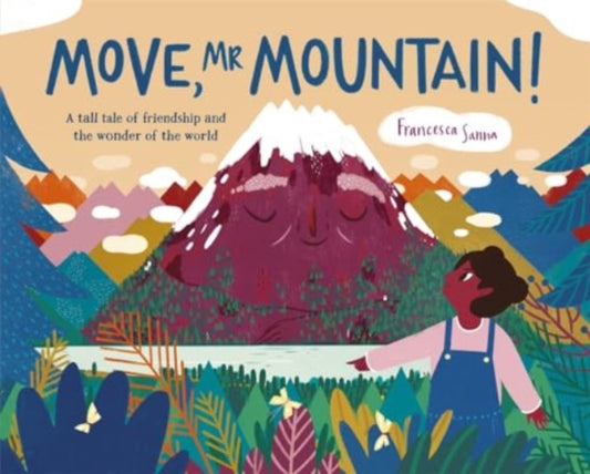 Book cover of: Move, Mr Mountain!. By: Francesca Sanna