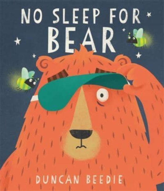 Book cover of: No Sleep for Bear. By: Duncan Beedie