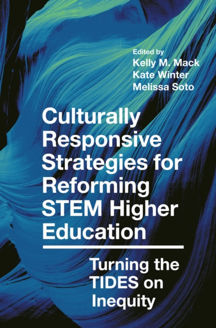 Book cover of: Culturally Responsive Strategies for Reforming STEM Higher Education. By: Kelly M. Mack