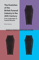 Book cover of: Evolution of the British Funeral Industry in the 20th Century. By: Brian Parsons