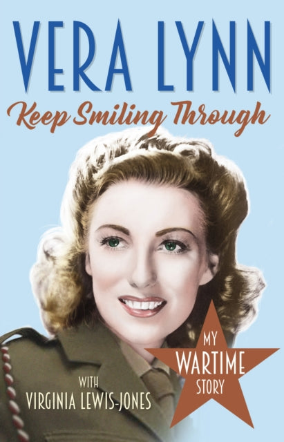 Book cover of: Keep Smiling Through. By: Dame Vera Lynn