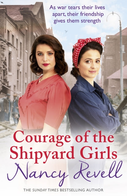 Book cover of: Courage of the Shipyard Girls. By: Nancy Revell