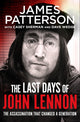 Book cover of: Last Days of John Lennon. By: James Patterson