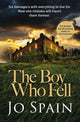 Book cover of: Boy Who Fell. By: Jo Spain