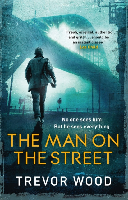 Book cover of: The Man on the Street. By: Trevor Wood