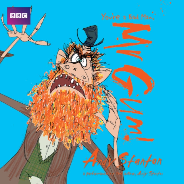 Book cover of: You’re a Bad Man, Mr Gum!: Children's Audio Book. By: Andy Stanton