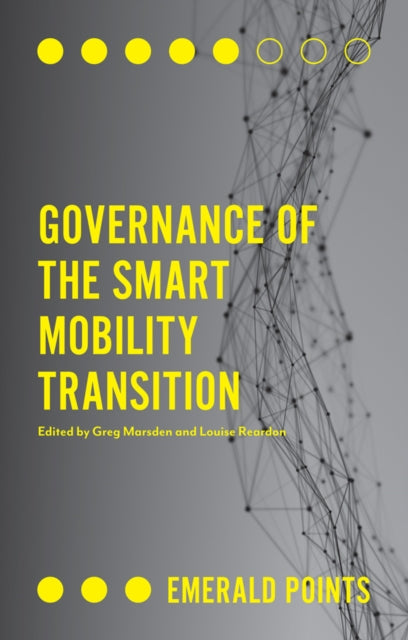 Book cover of: Governance of the Smart Mobility Transition. By: Greg Marsden