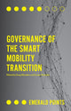 Book cover of: Governance of the Smart Mobility Transition. By: Greg Marsden