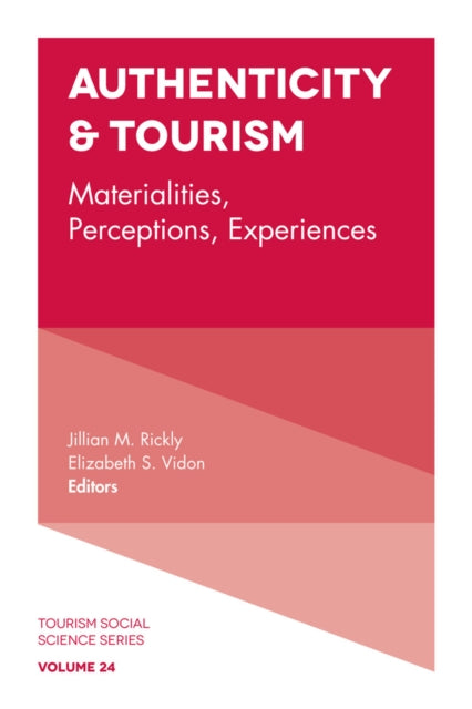 Book cover of: Authenticity & Tourism. By: Jillian M. Rickly