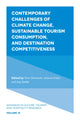 Book cover of: Contemporary Challenges of Climate Change, Sustainable Tourism Consumption, and Destination Competitiveness. By: Timo Ohnmacht