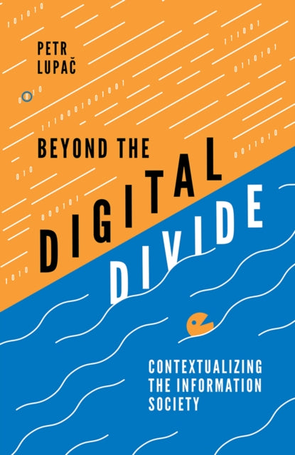 Book cover of: Beyond the Digital Divide. By: Petr Lupac