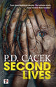 Book cover of: Second Lives. By: P.D. Cacek