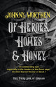 Book cover of: Of Heroes, Homes and Honey: Coronam Book III. By: Johnny Worthen