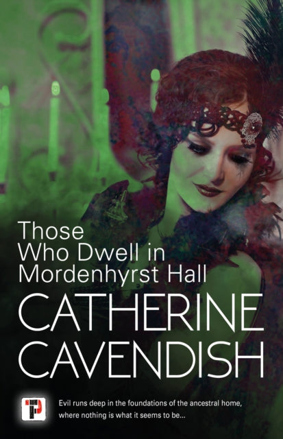 Book cover of: Those Who Dwell in Mordenhyrst Hall. By: Catherine Cavendish