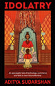 Book cover of: Idolatry. By: Aditya Sudarshan