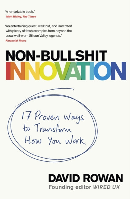 Book cover of: Non-Bullshit Innovation. By: David Rowan