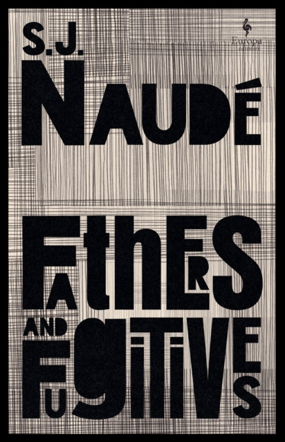 Book cover of: Fathers and Fugitives. By: S. J. Naudé