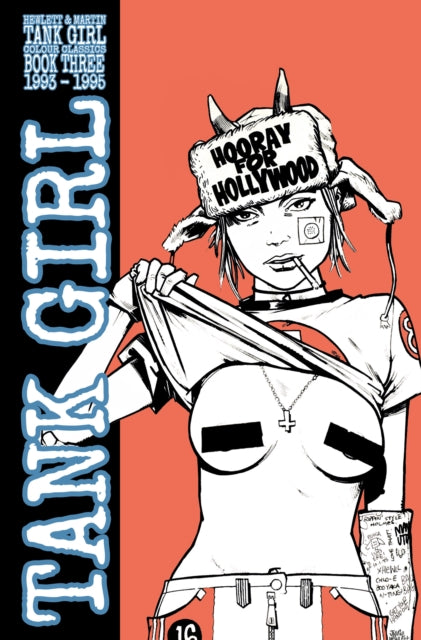 Book cover of: Tank Girl: Color Classics Book 3 1993-1995. By: Alan Martin