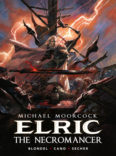 Book cover of: Michael Moorcock's Elric: The Necromancer. By: Julien Blondel