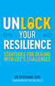 Book cover of: Unlock Your Resilience. By: Stephanie Azri