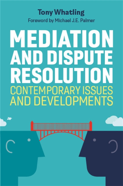 Book cover of: Mediation and Dispute Resolution. By: Tony Whatling