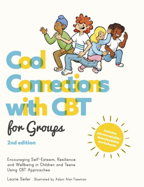 Book cover of: Cool Connections with CBT for Groups, 2nd edition. By: Laurie Seiler