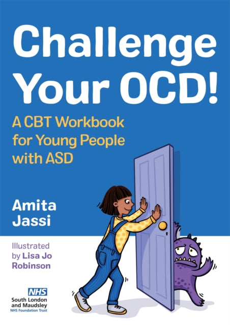 Book cover of: Challenge Your OCD!. By: Amita Jassi