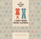 Book cover of: I'll tell you why I can't wear those clothes!. By: Noreen O'Sullivan