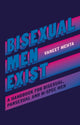 Book cover of: Bisexual Men Exist. By: Vaneet Mehta
