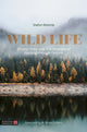 Book cover of: Wild Life. By: Stefan Batorijs