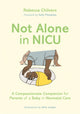Book cover of: Not Alone in NICU