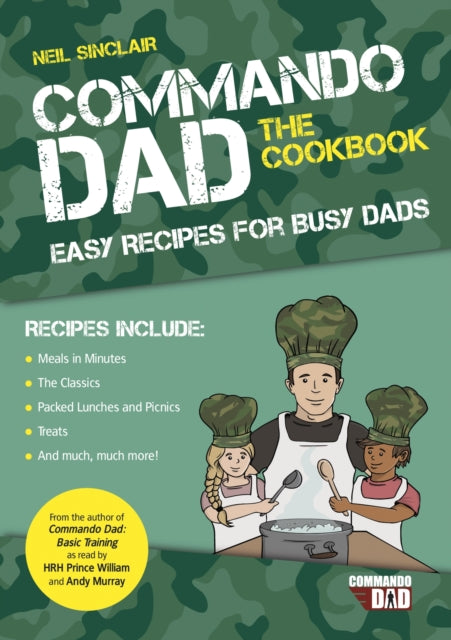 Book cover of: Commando Dad: The Cookbook. By: Neil Sinclair