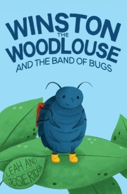 Book cover of: Winston the Woodlouse and the Band of Bugs