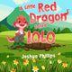 Book cover of: Little Red Dragon Called Iolo