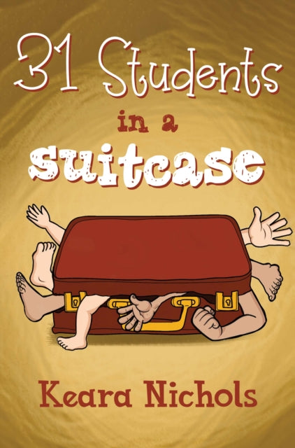 Book cover of: 31 Students in a Suitcase