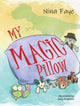 Book cover of: My Magic Pillow