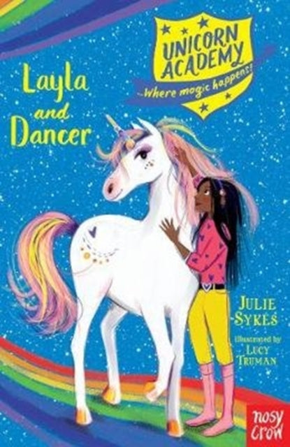 Book cover of: Unicorn Academy: Layla and Dancer. By: Julie Sykes